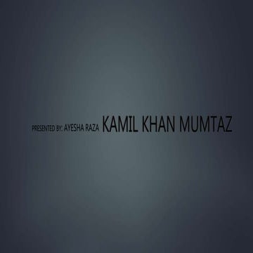 Kamil khan mumtaz