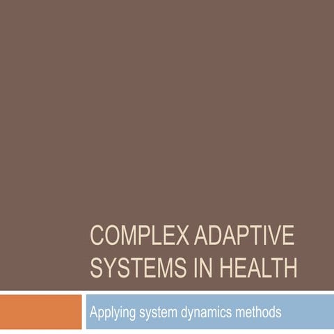 Complex Adaptive Systems in Health