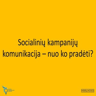 Socialinių kampanijų komunikacija –...