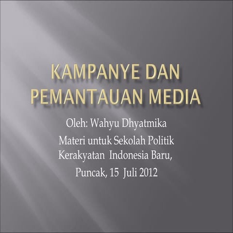 Kampanye dan pemantauan media