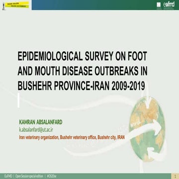 OS20 - Survey on 10years Foot and Mouth Disease outbreaks in Bushehr province...
