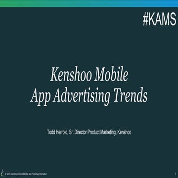 Kenshoo App Marketing Summit: Mobile App Advertising Trends