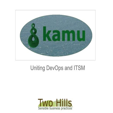 Kamu: reconciling DevOps and ITSM/ITIL