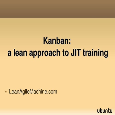 Kanban Lean Approach To Jit Training John Stevenson