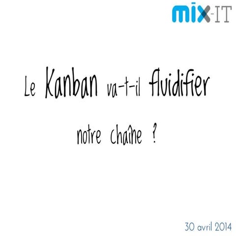 REX Le kanban va-t-il fluidifier notre chaîne ?