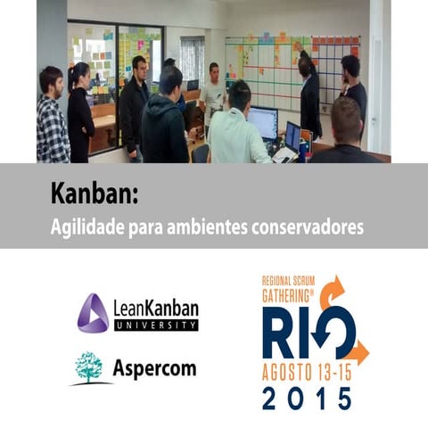 Kanban: agilidade para ambientes conservadores