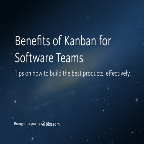 Advantages & Benefits of Kanban for Software Teams - Part 2 of "How to build ...