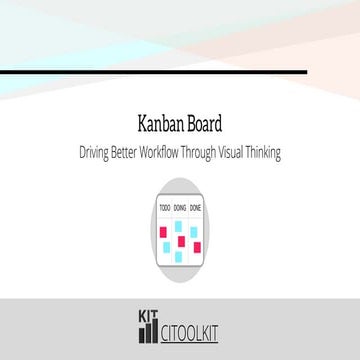 Kanban Board: Driving Better Workflow Through Visual Thinking