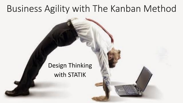 Lean Kanban India 2018  | A Design Thinking Approach towards Business Agility...