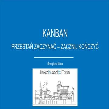 Kanban - przestań zaczynać - zacznij kończyć