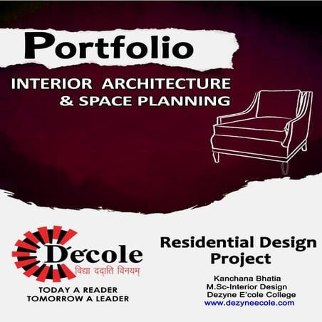  Kanchana bhatia,M.sc interior design( Residential Design Project)