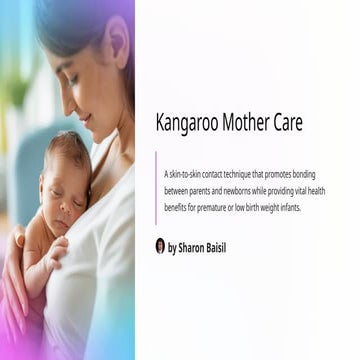 Kangaroo Mother Care - A Detailed Overview