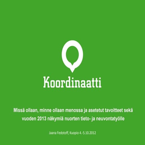 Kansalliset kehittämispäivät Jaana Fedotoff 04102012