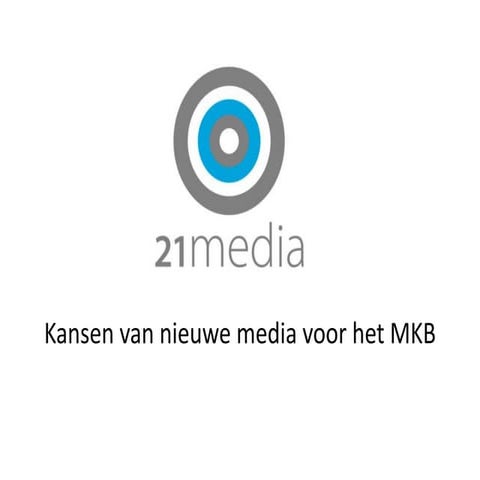 Kansen Mkb van nieuwe media
