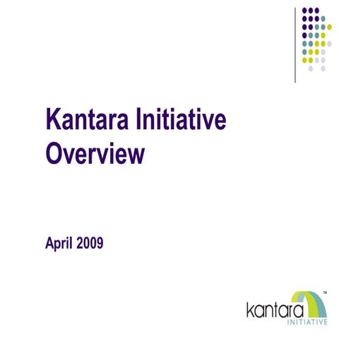 Kantara Initiative Overview 4.09