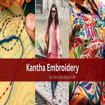kantha embroidery of Bengal presentation.pptx