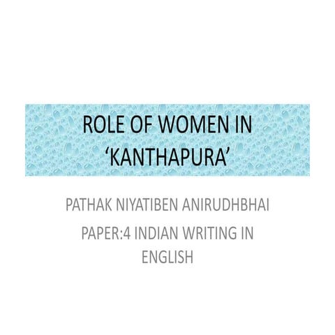 Role of woman in canthapura ......