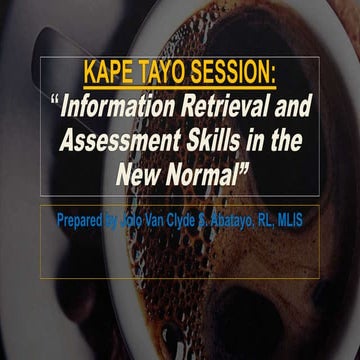 Information Retrieval and Assessment Skills in the New Normal