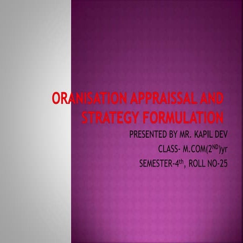 Organisation Appraisal and Strategy Formulation