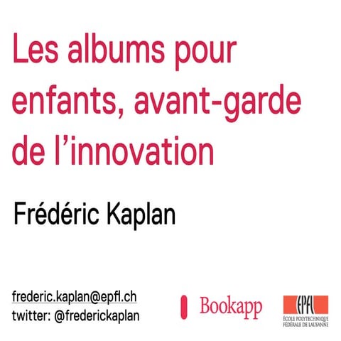 Les albums pour enfants, avant-garde de l'innovation