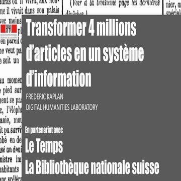 Transformer 4 millions d'articles de presse en un système d'information