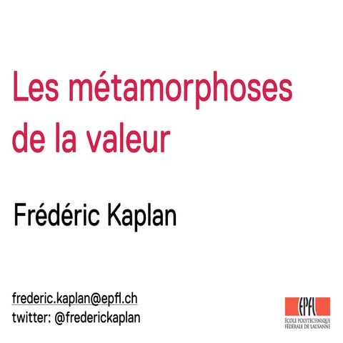 Les métamorphoses de la valeur