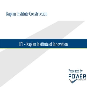 Kaplan Institute Constuction - Illinois Tech