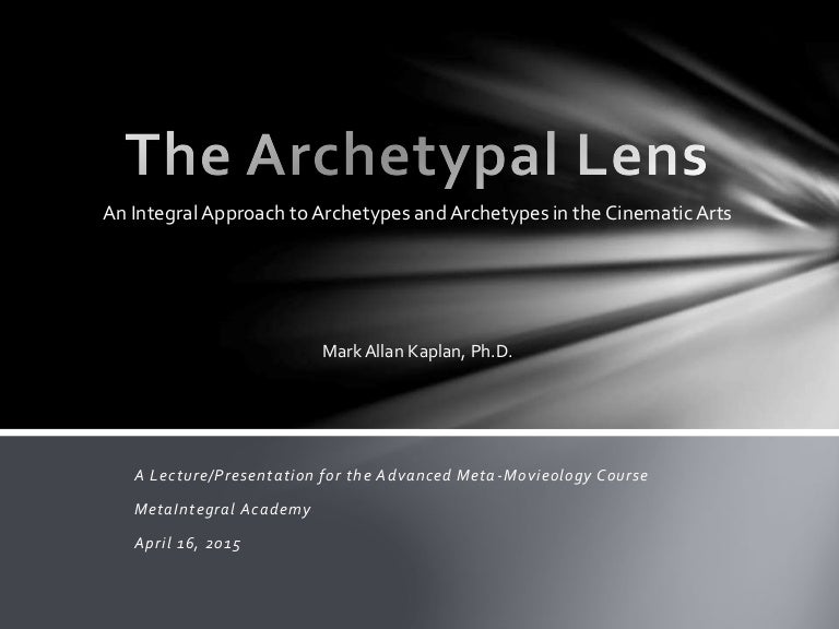 The Archetypal Lens