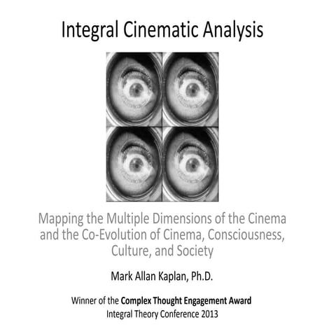 Integral Cinematic Analysis