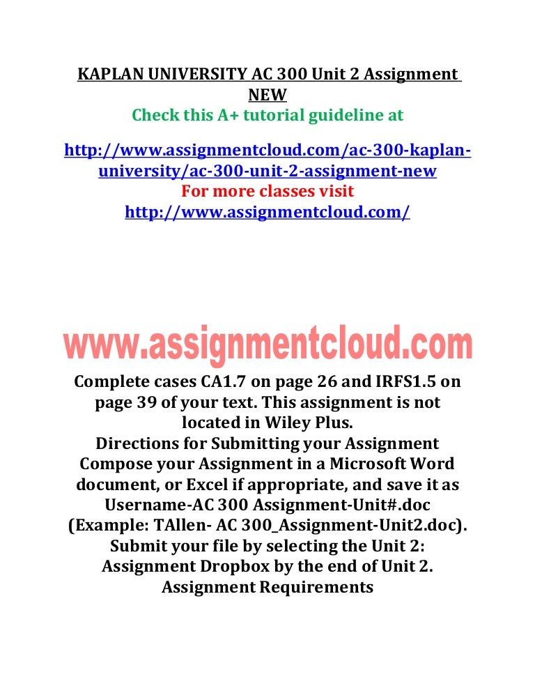 Kaplan university ac 300 unit 2 assignment new