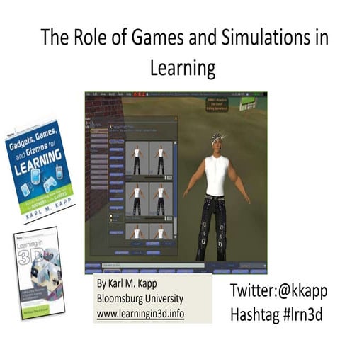 The Role of Games and Simulations in Learning 