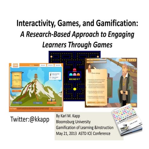 W209 - Interactivity, Games, and Gamification: A Research-Based Approach to E...