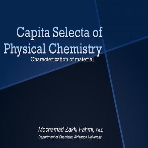 Capita Selecta of Physical Chemisty