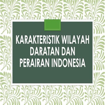 Karakteristik_Wilayah_Daratan_dan_Perair.pptx