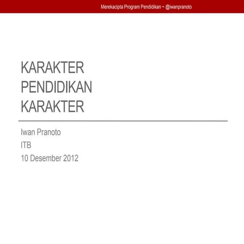 Karakter Pendidikan Karakter