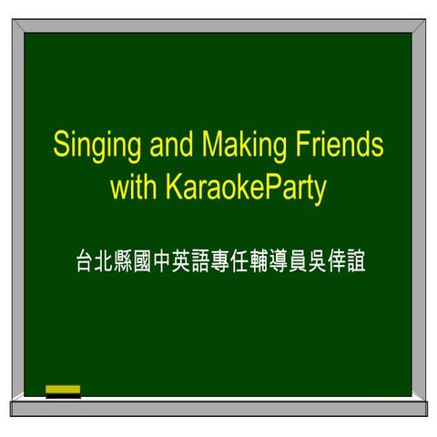 Incorporating KaraokeParty into EFL Classroom