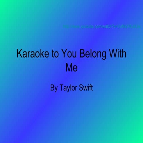 Karaoke to you belong with me