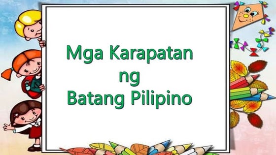 Mga Karapatan ng Bata | PPTX