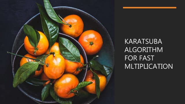 Karatsuba algorithm for fast mltiplication