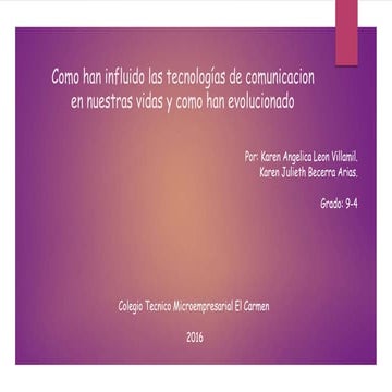 Como han influido la tecnología en nuestras vidas | PPTX