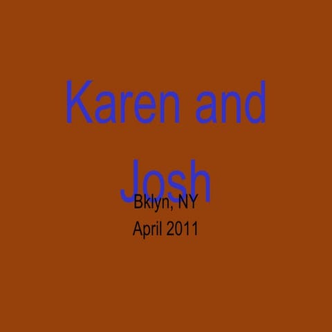 Karen and josh | PPT