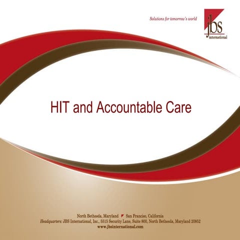 Health IT Summit Boston - Presentation "HIT Roadmapping for Accountable Care"...