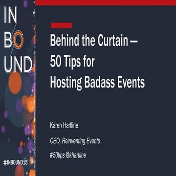 #50Tips to Hosting Badass Events by Karen Hartline, Reinventing Events #INBOU...