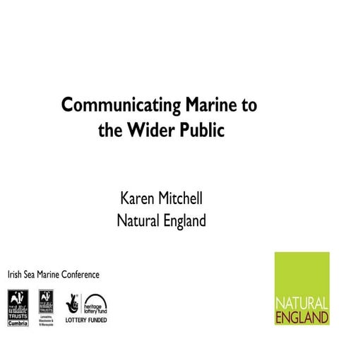 Communicating marine issues to the wider public-Karen Mitchell