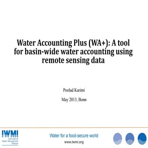 Water accounting plus (WA+): A tool for basin-wide water accounting using rem...