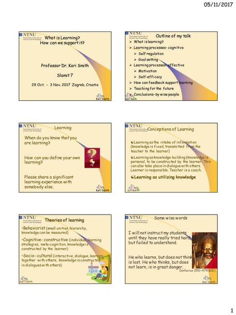 What is learning and how to support it? prof. Kari Smith 