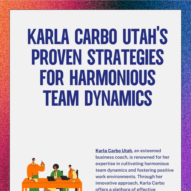 Karla Carbo Utah's Proven Strategies for Harmonious Team Dynamics.pdf