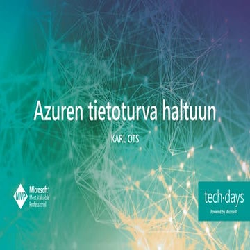 TechDays Finland 2020: Azuren tietoturva haltuun!