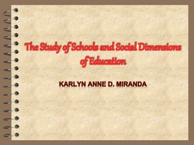 The Study of Schools and Social Dimensions of Education