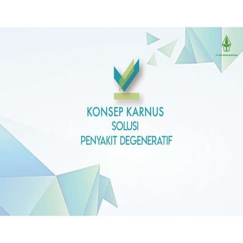 Konsep Karnus solusi untuk Penyakit Degeneratif | PPTX